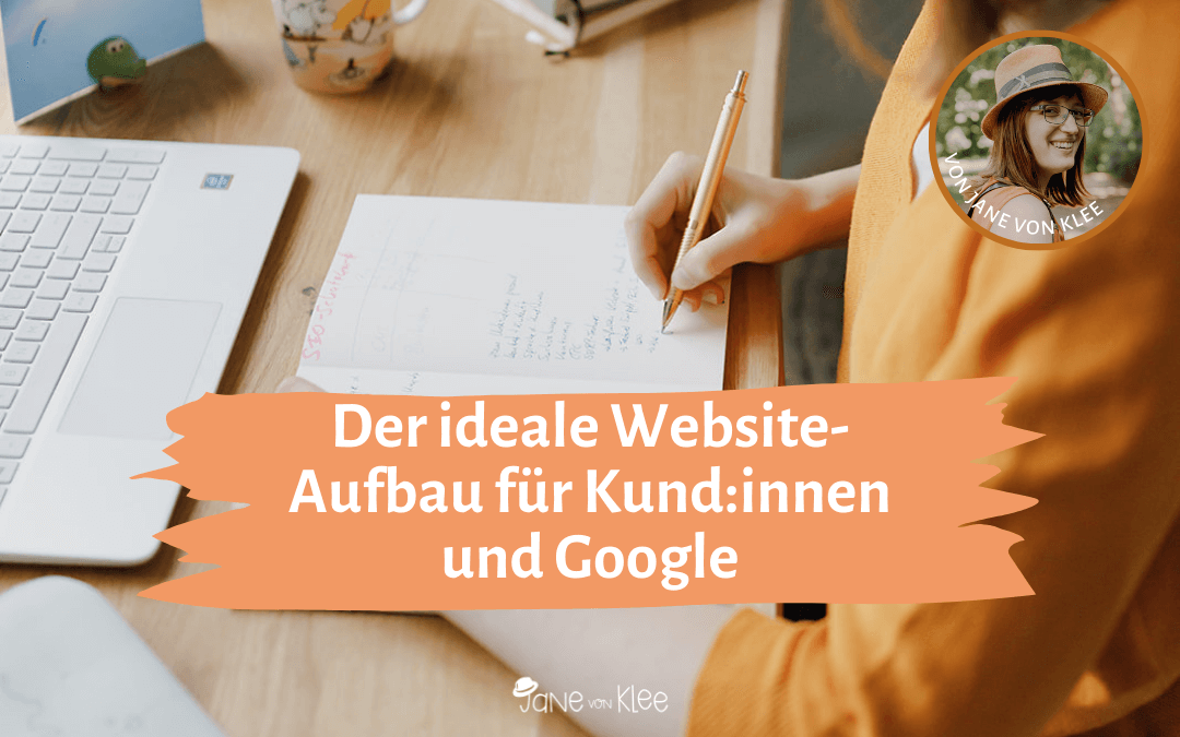 Grafik mit der Aufschrift: Der ideale Website-Aufbau für Kund:innen und Google